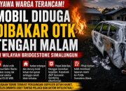 Nyawa Warga Terancam! Dugaan Aksi Teror Pembakaran Mobil Gegerkan Wilayah Bridgestone Simalungun.