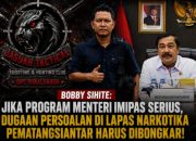 Bobby Sihite: Jika Program Menteri Imipas Serius, Dugaan Persoalan Di Lapas Narkotika Pematangsiantar Harus Dibongkar.