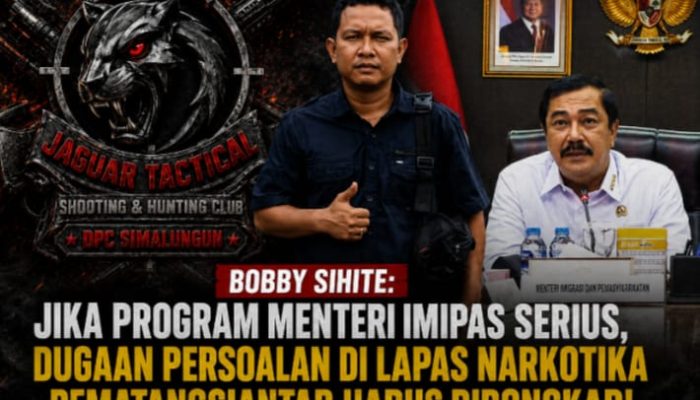 Bobby Sihite: Jika Program Menteri Imipas Serius, Dugaan Persoalan Di Lapas Narkotika Pematangsiantar Harus Dibongkar.