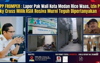 DPP FROMPER Minta Wali Kota Medan Rico Waas! Tindak Tegas RSIA Rosiva Murni Teguh Jika Terbukti Tidak Memiliki Izin PBG Sky Cross Yang Dibangun